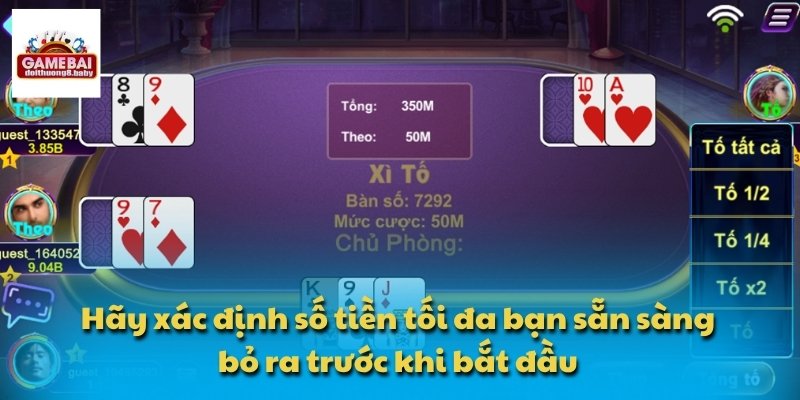 Hãy xác định số tiền tối đa bạn sẵn sàng bỏ ra trước khi bắt đầu