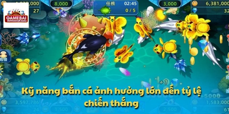 Kỹ năng bắn cá ảnh hưởng lớn đến tỷ lệ chiến thắng