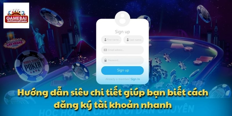 Hướng dẫn siêu chi tiết giúp bạn biết cách đăng ký tài khoản nhanh