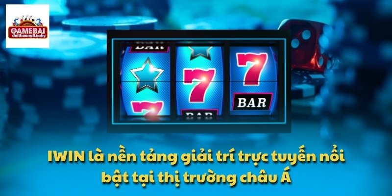 IWIN - Nền Tảng Cá Cược Đa Thiết Bị Mượt Mà Mọi Lúc Mọi Nơi 1 IWIN là nền tảng giải trí trực tuyến nổi bật tại thị trường châu Á