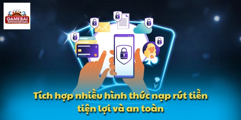 IWIN - Nền Tảng Cá Cược Đa Thiết Bị Mượt Mà Mọi Lúc Mọi Nơi 2 Tích hợp nhiều hình thức nạp rút tiền tiện lợi và an toàn