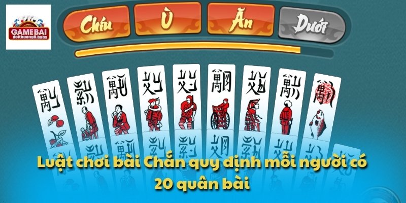 Hướng Dẫn Luật Chơi Bài Chắn Chuẩn Tại Các Cổng Game Uy Tín 2 Luật chơi bài Chắn quy định mỗi người có 20 quân bài