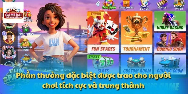 Phần thưởng đặc biệt được trao cho người chơi tích cực và trung thành