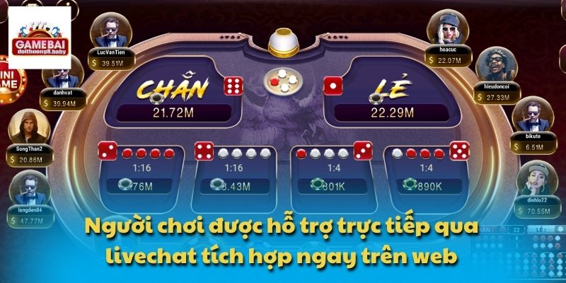 Người chơi được hỗ trợ trực tiếp qua livechat tích hợp ngay trên web