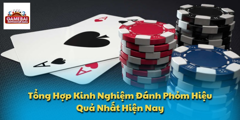 Kinh nghiệm đánh Phỏm