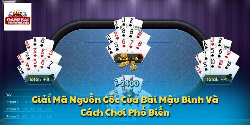 Nguồn gốc của bài Mậu Binh